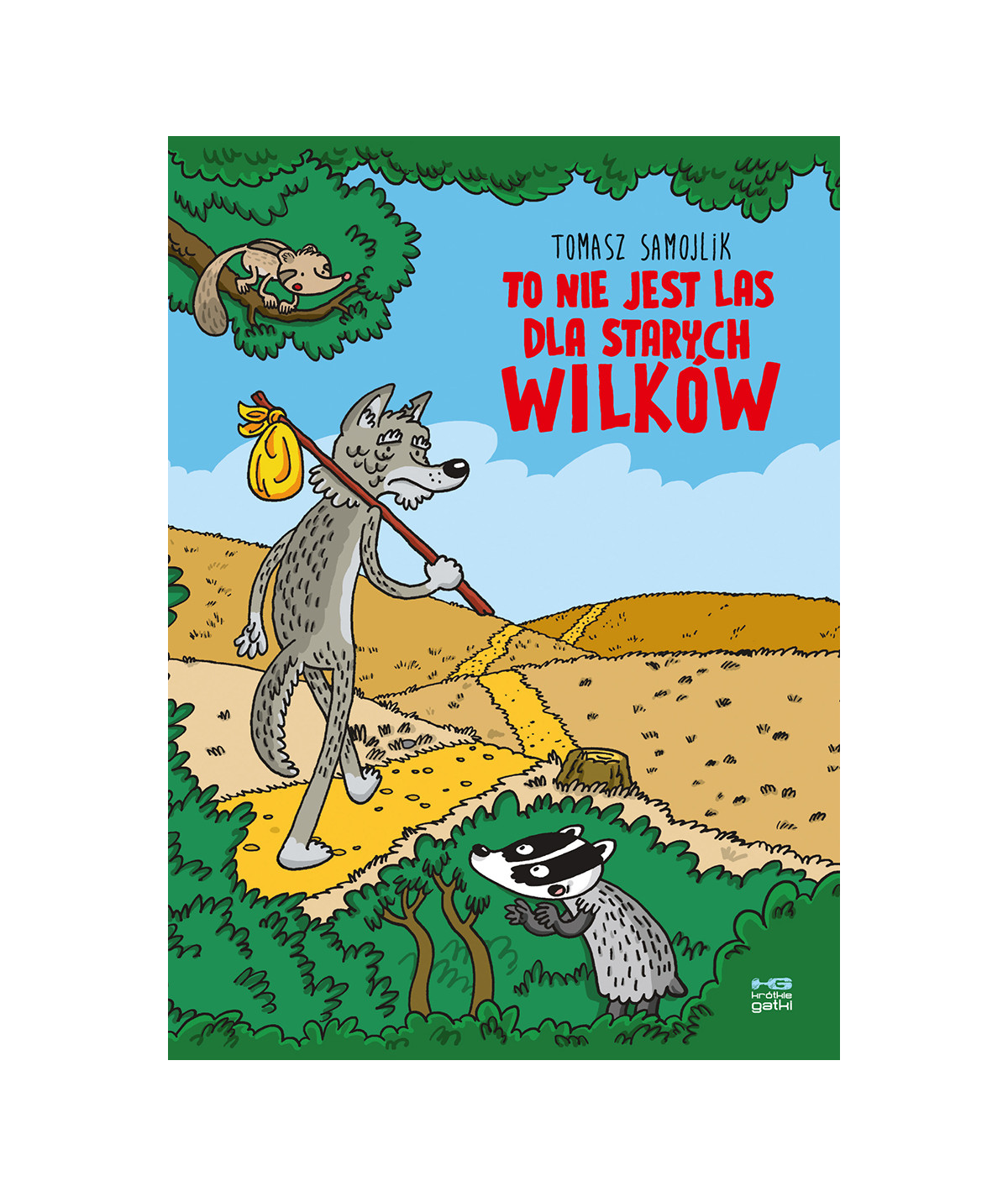 To nie jest las dla starych wilków