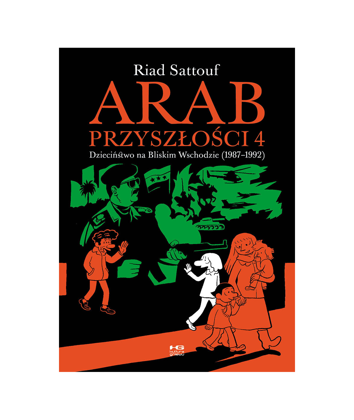 Arab przyszłości 4. Dzieciństwo na Bliskim Wschodzie (1987-1992)