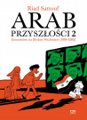 Arab przyszłości 2. Dzieciństwo na Bliskim Wschodzie (1984–1985)
