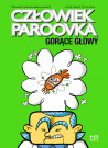 Człowiek Paroovka. Gorące głowy