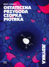 Ostateczna przygoda Czopka Piotrka. Jedynka