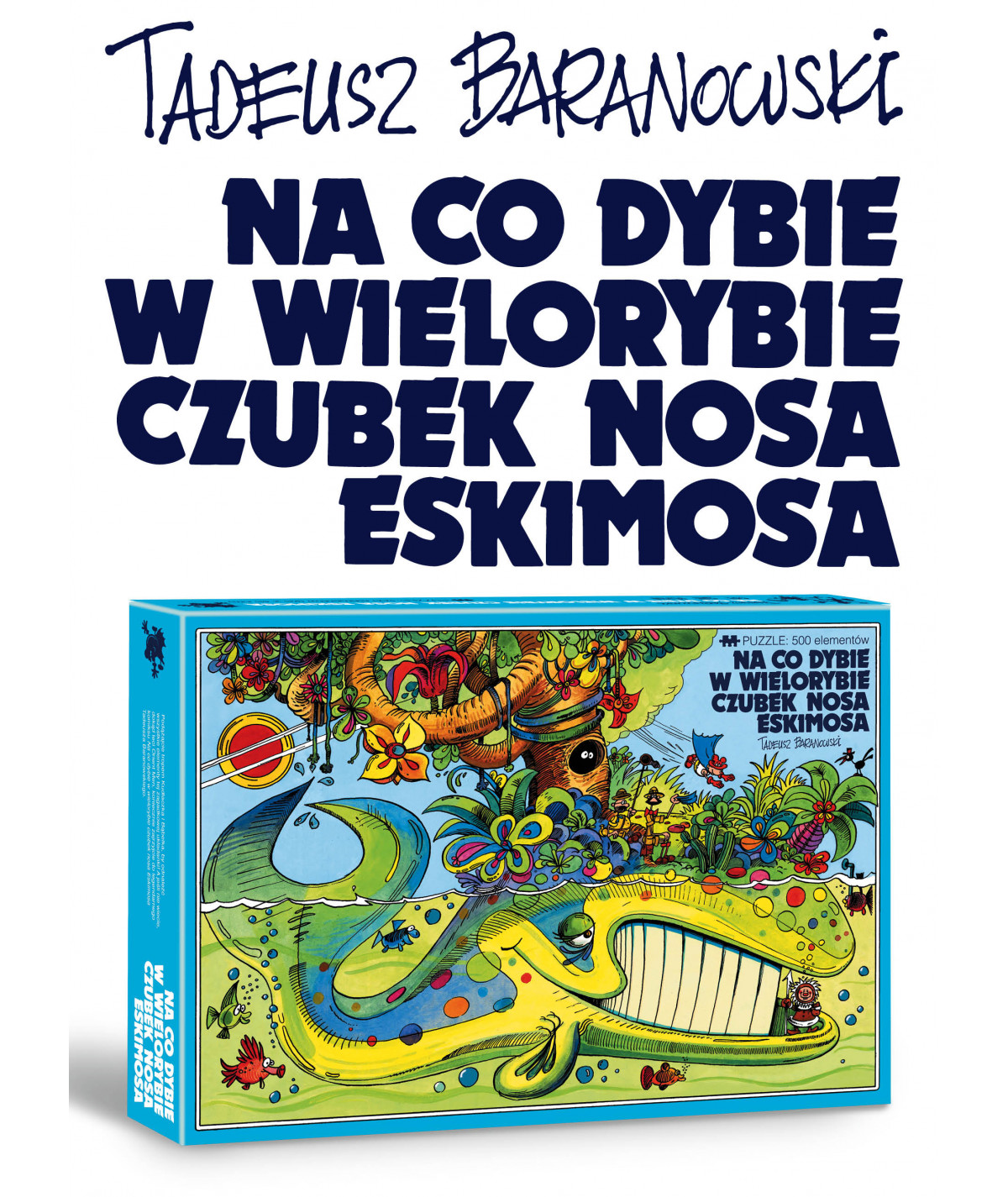 Puzzle na co dybie w wielorybie czubek nosa Eskimosa!