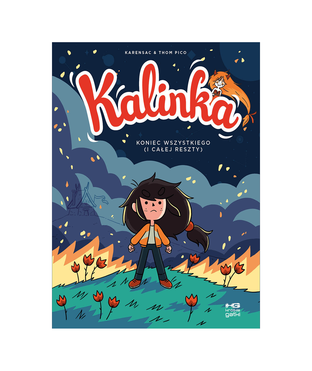Kalinka 4. Koniec wszystkiego (i całej reszty)