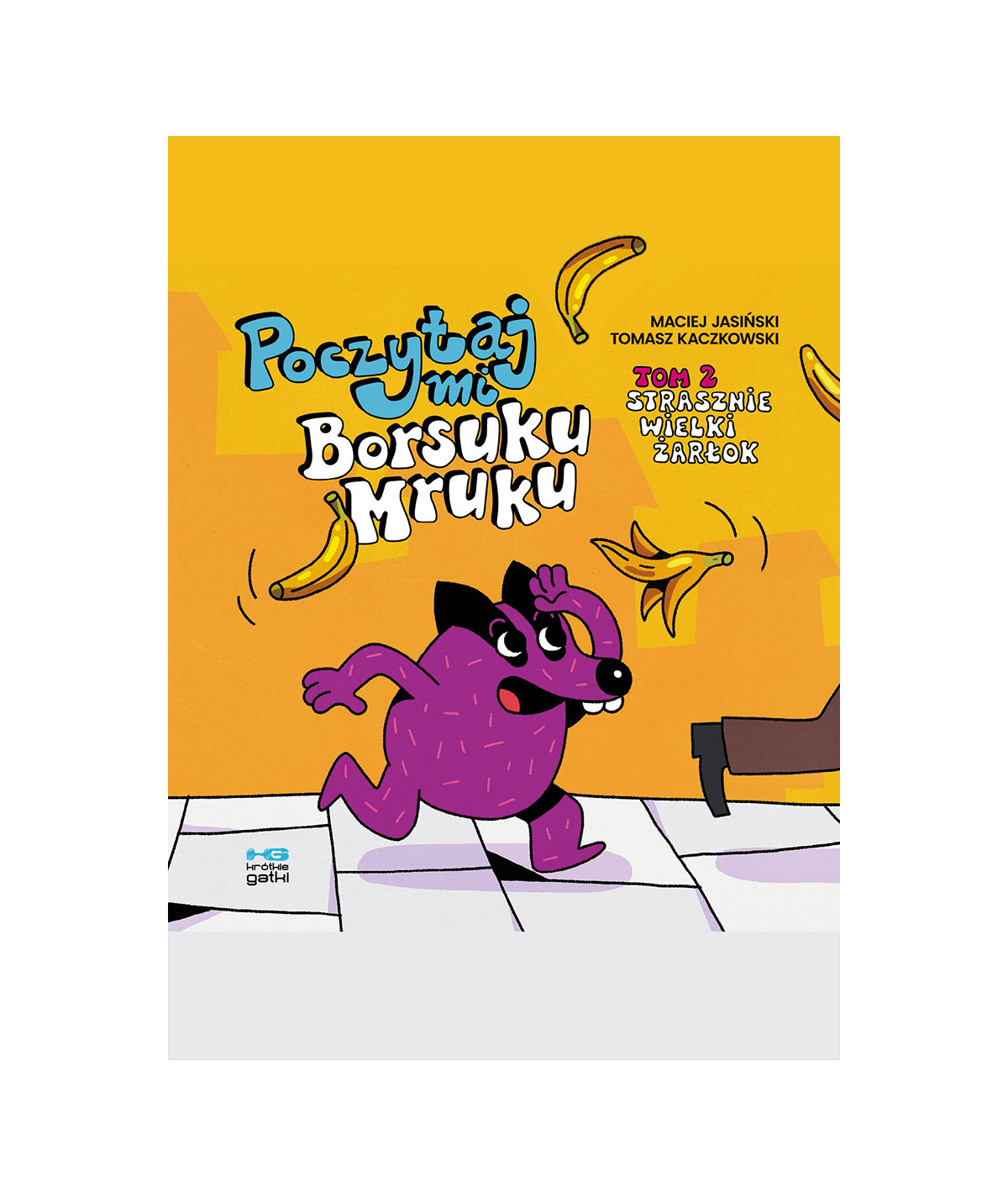 Poczytaj mi, Borsuku Mruku! Strasznie wielki żarłok