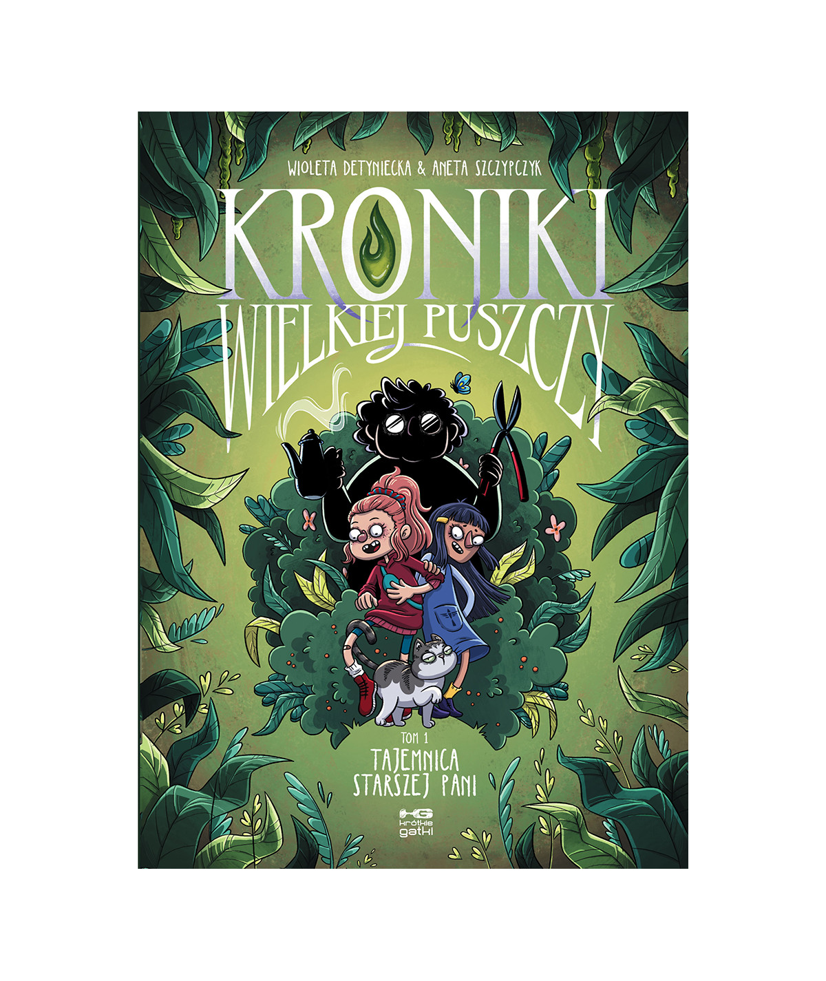 Kroniki Wielkiej Puszczy tom 1. Tajemnica starszej pani