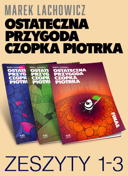 Ostateczna przygoda Czopka Piotrka. Jedynka+Dwójka+Finał