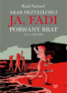 Ja, Fadi. Porwany brat