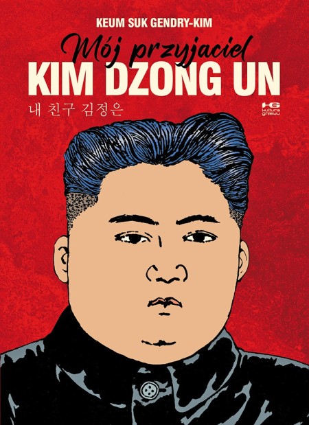 Mój przyjaciel Kim Dzong Un