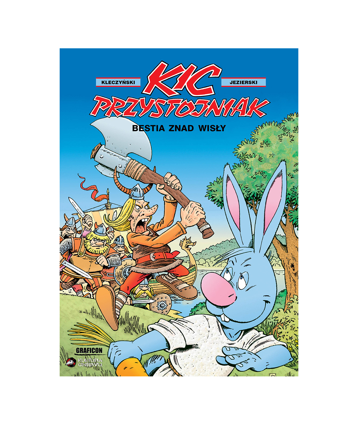 Kic Przystojniak. Bestia znad Wisły